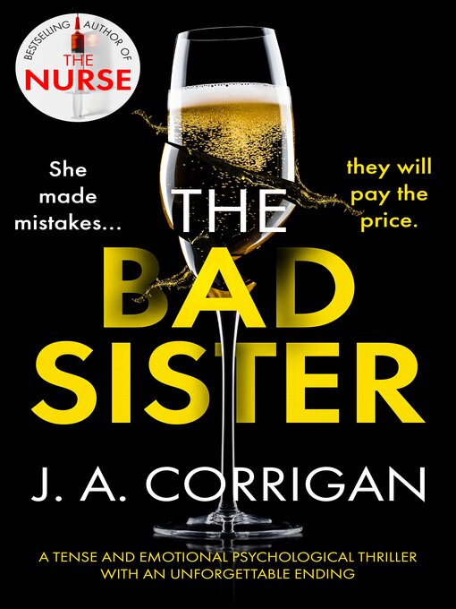Title details for The Bad Sister by J. A. Corrigan - Wait list